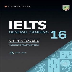 Cambridge IELTS 16 General