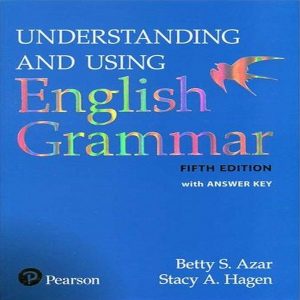 Understanding and Using English Grammar